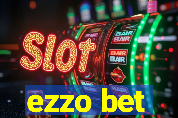 ezzo bet